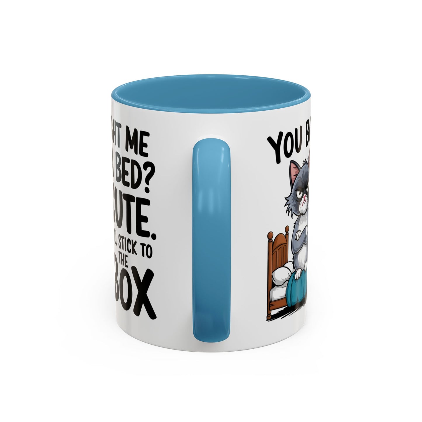 Animal Mug - You Bought Me a Bed?