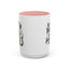 Humor Mug - Be Bold Be Fabulous