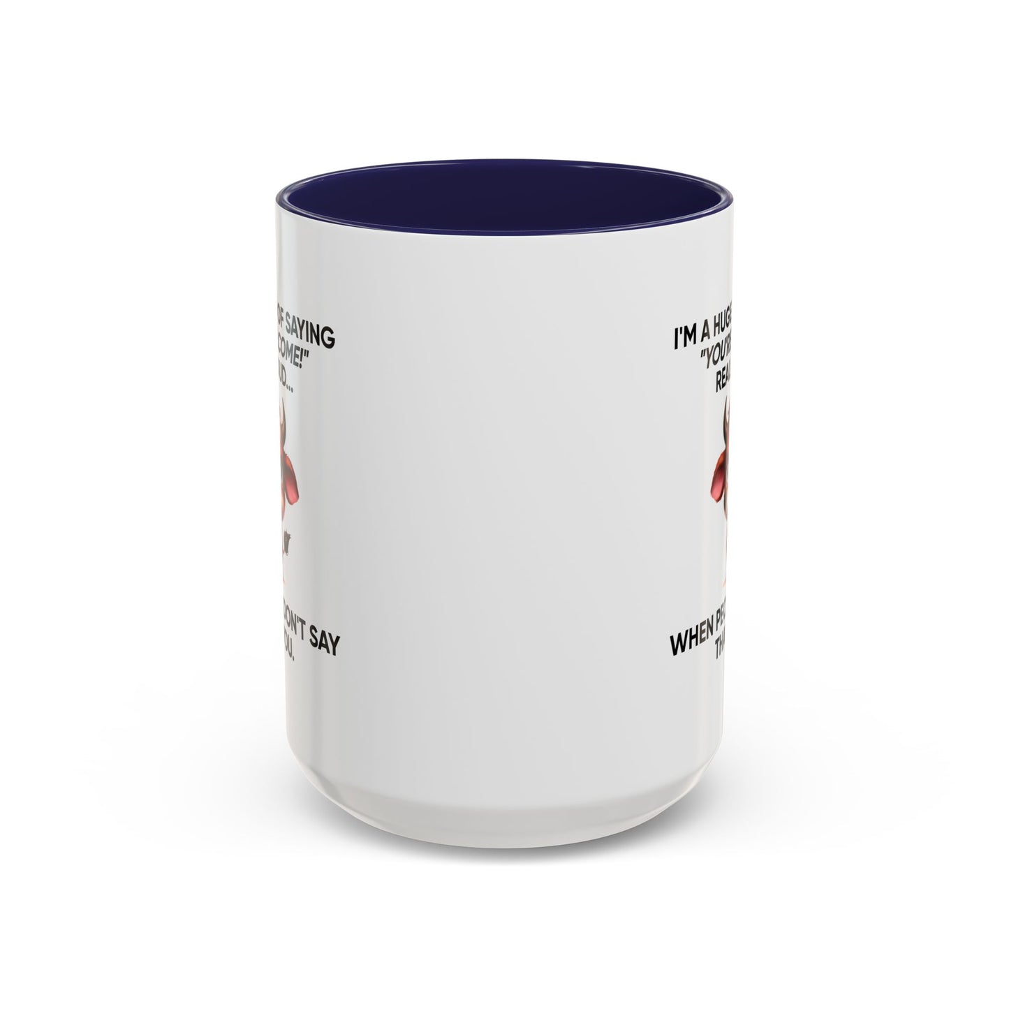 Humor Mug - I'm a Huge Fan