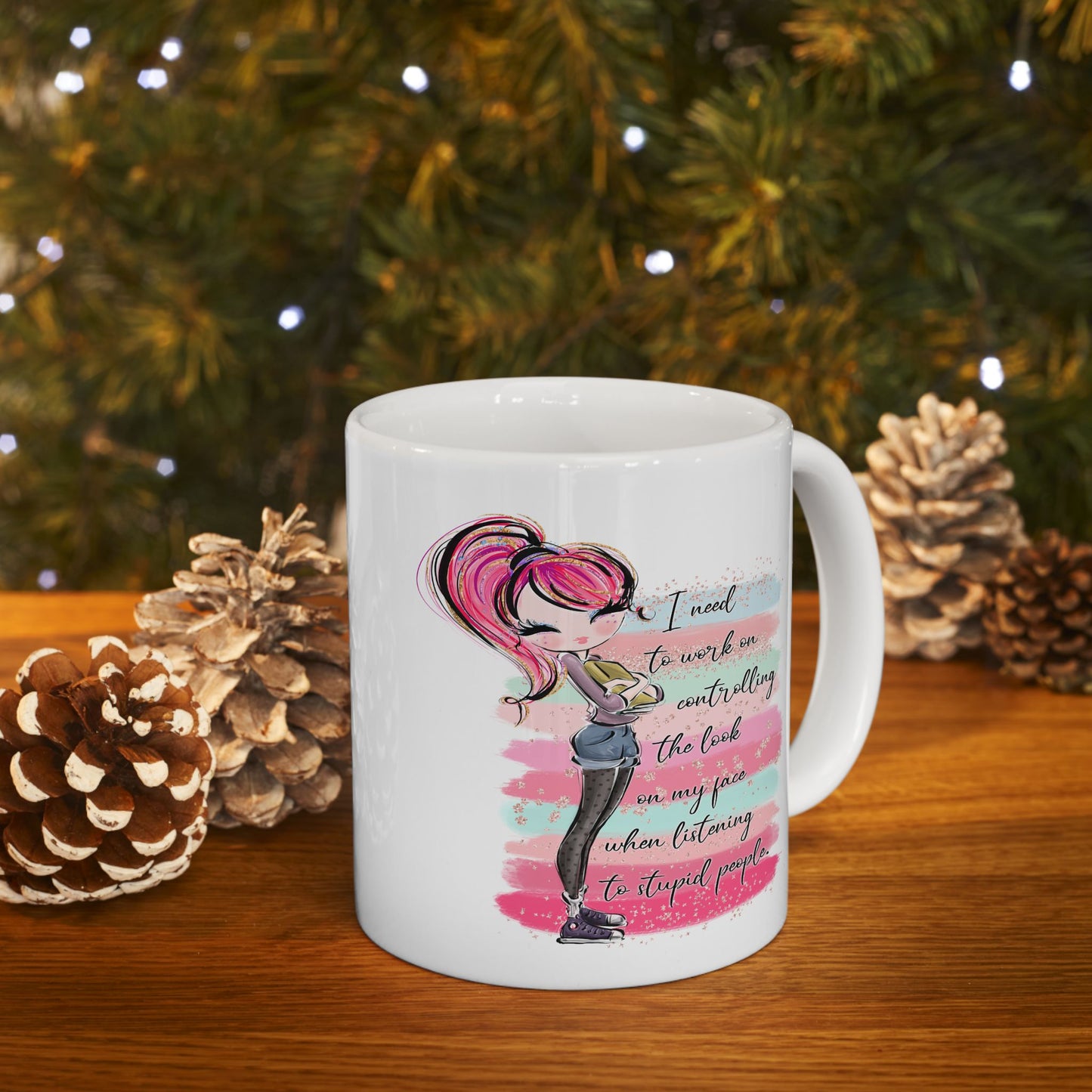 Humor Mug - I Need To Work On