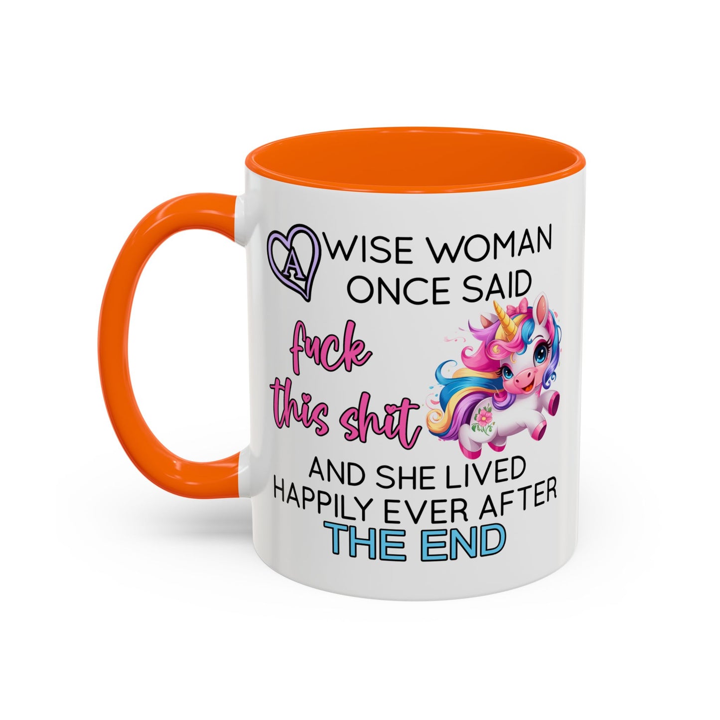 Adult Mug - A Wise Woman Once Said