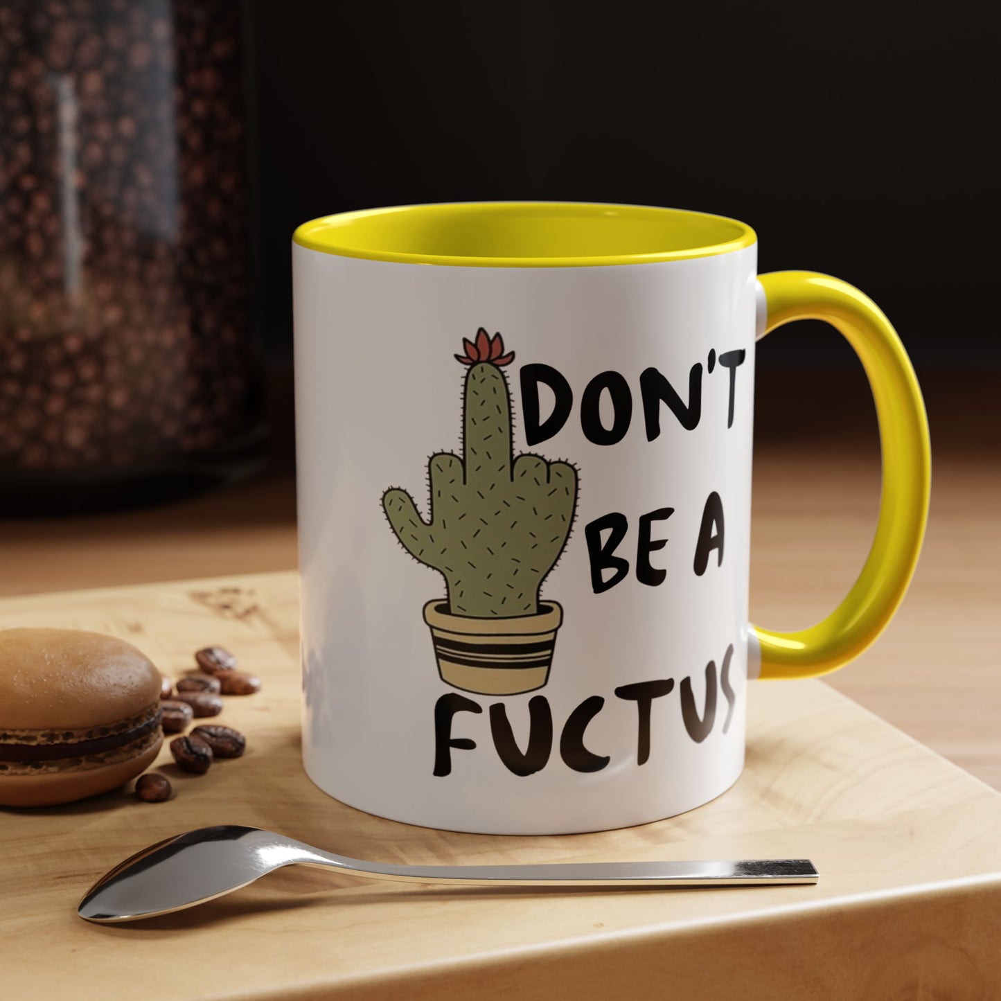 Adult Mug - Don't Be A Fuctus