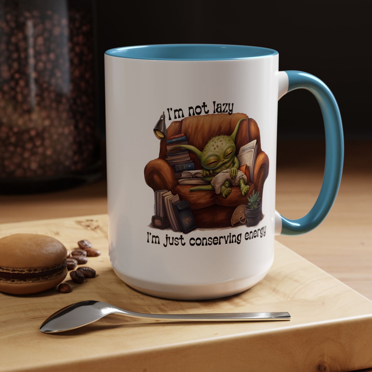 Humor mug - I'm Not Lazy I'm Just Conserving Energy Alien