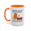 Humor Mug - Before You Go Any Further Stop!