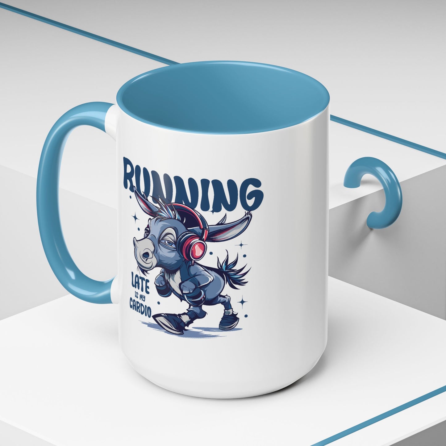 Humor Mug - Running Late is My Cardio