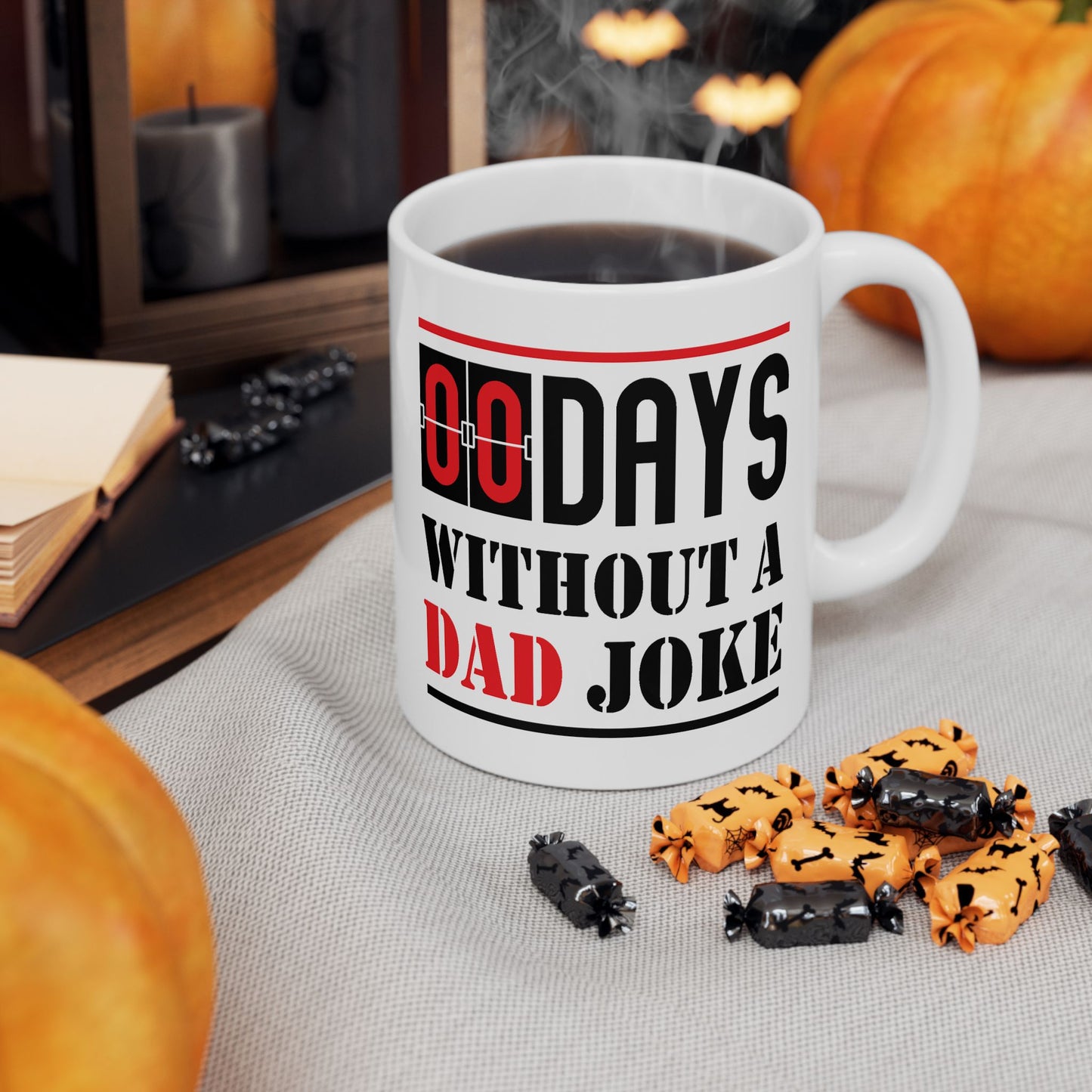 Humor Mug - Zero Days Without a Dad Joke