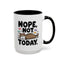 Animal Mug - Nope, Not Today