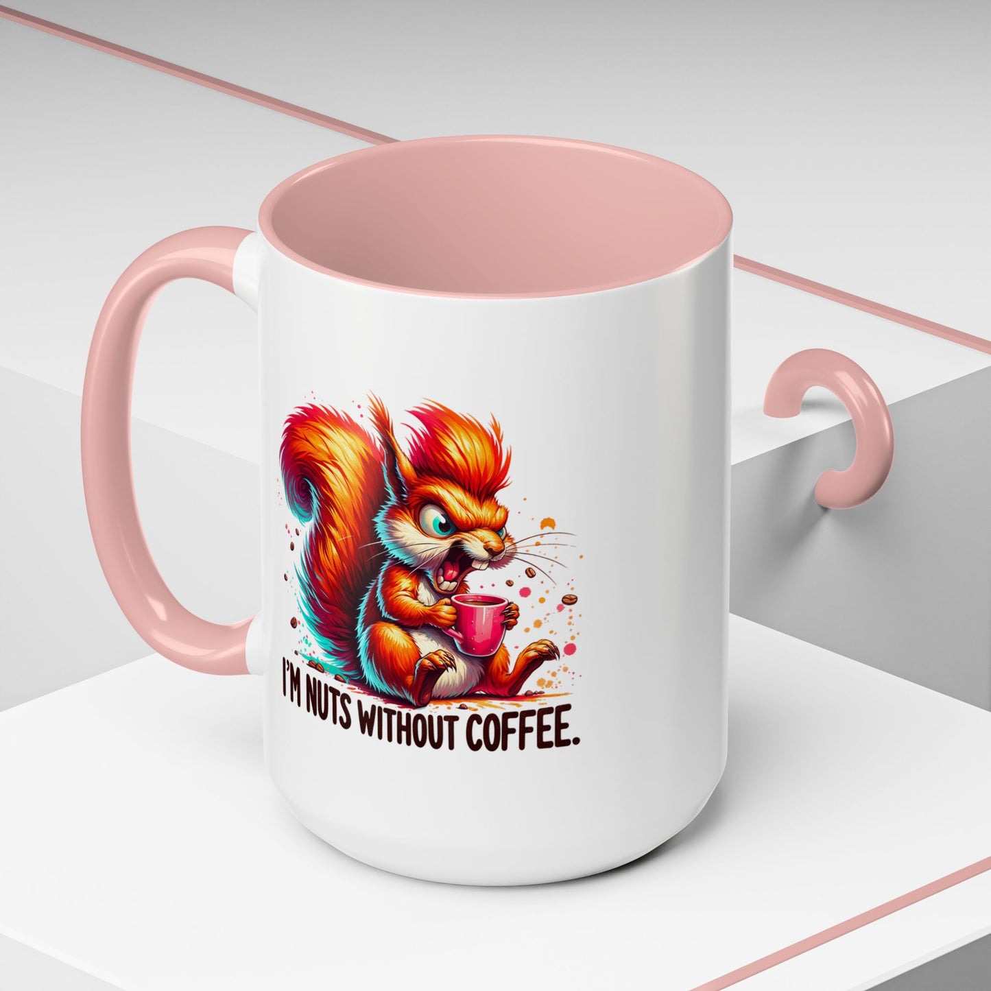 Humor Mug - I'm Nuts Without Coffee