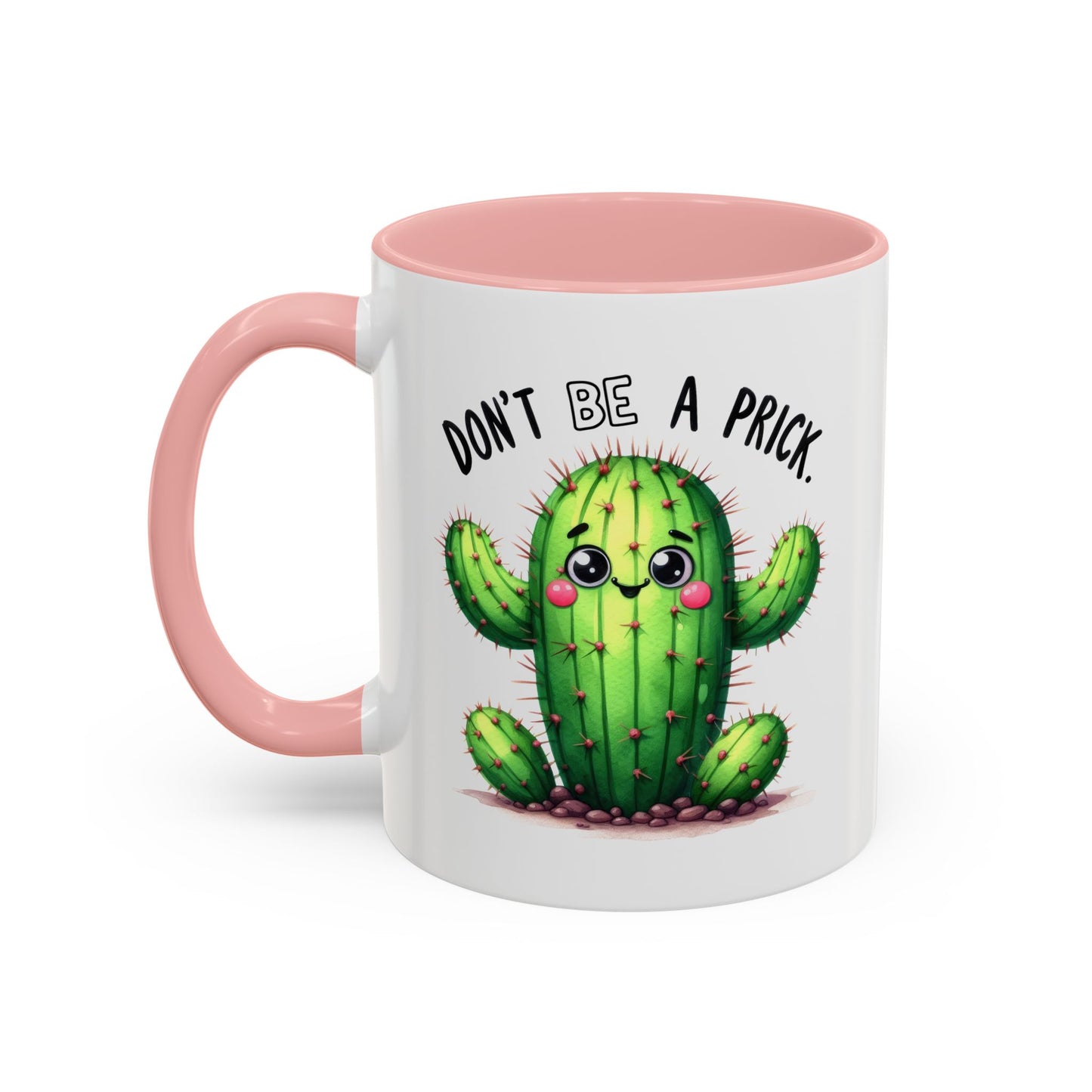 Humor Mug - Don't Be a Prick