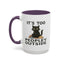 Animal Mug - It's Too Peopley Outside