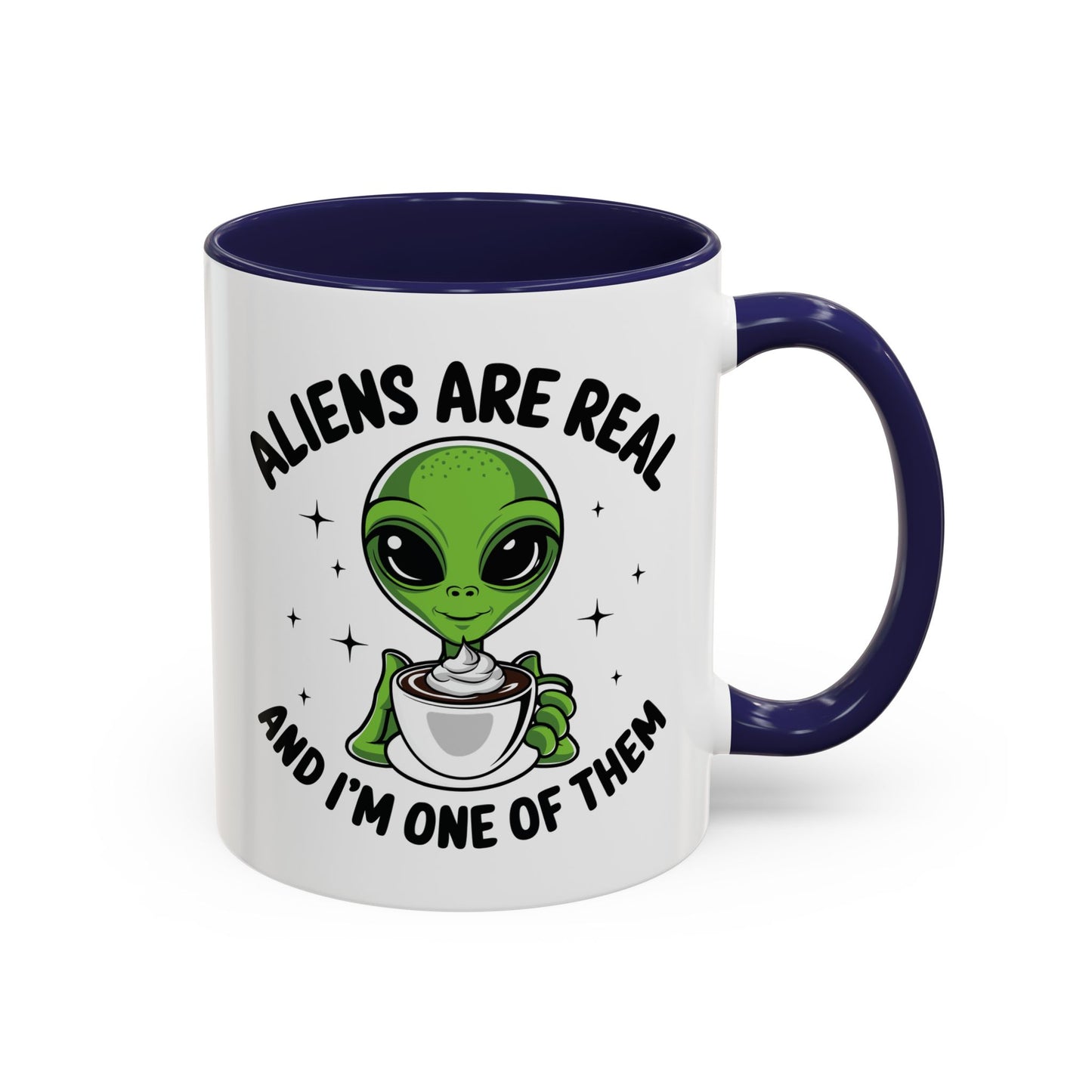 Alien Mug - Aliens Are Real