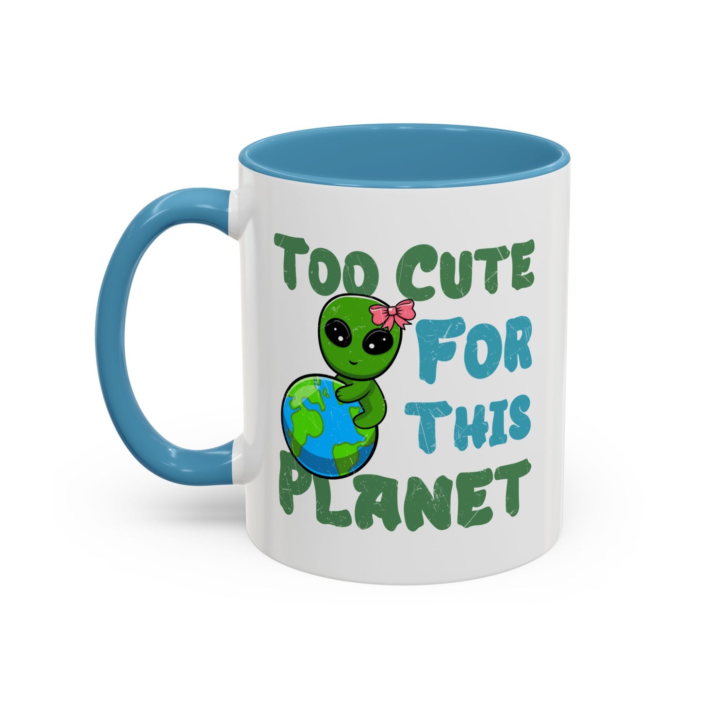 Alien Mug - Too Cute For This Planet