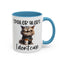 Humor Mug - Spoiler Alert I Don't Care