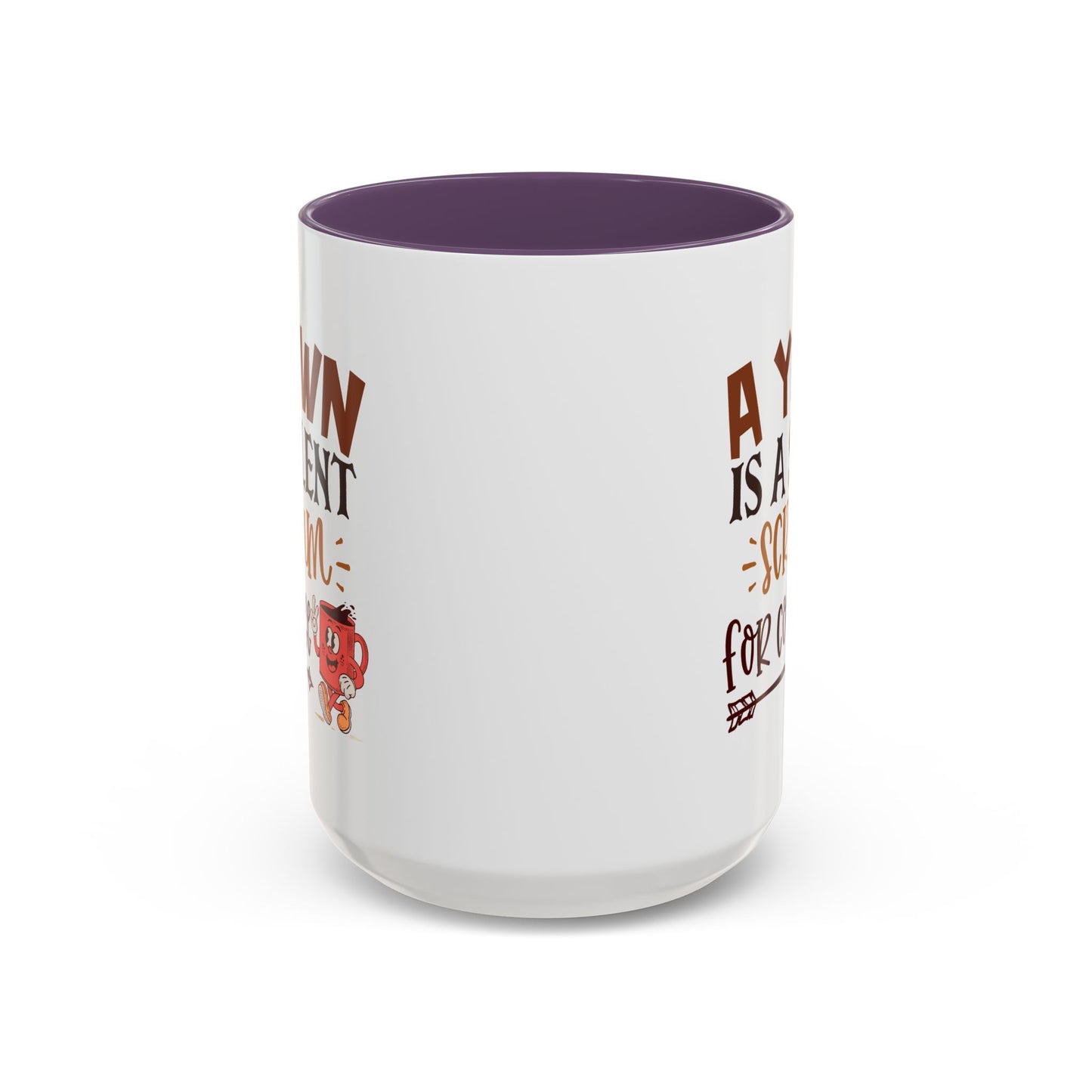 Humor Mug - A Yawn is a Silent Scream