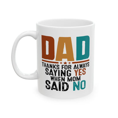 Father's Day Mug - Saying Yes
