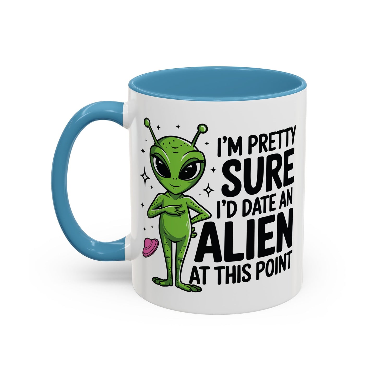 Alien Mug - I'm Pretty Sure