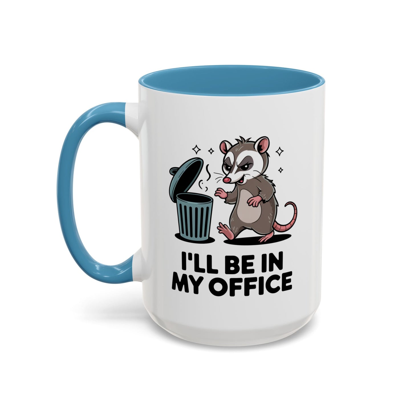 Office Mug - I'll Be In My Office