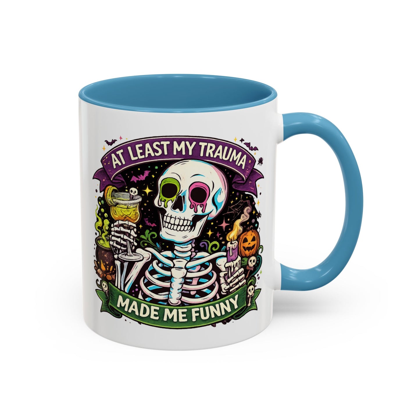 Humor Mug - At Least My Trauma