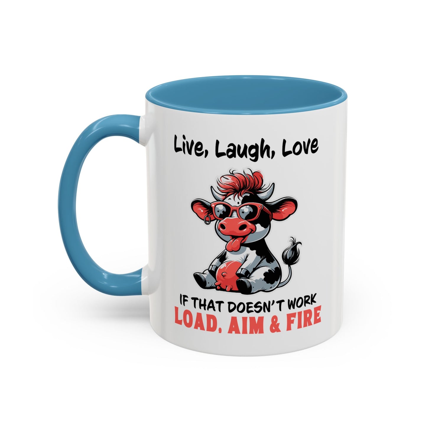 Humor Mug - Live Laugh Love Cow