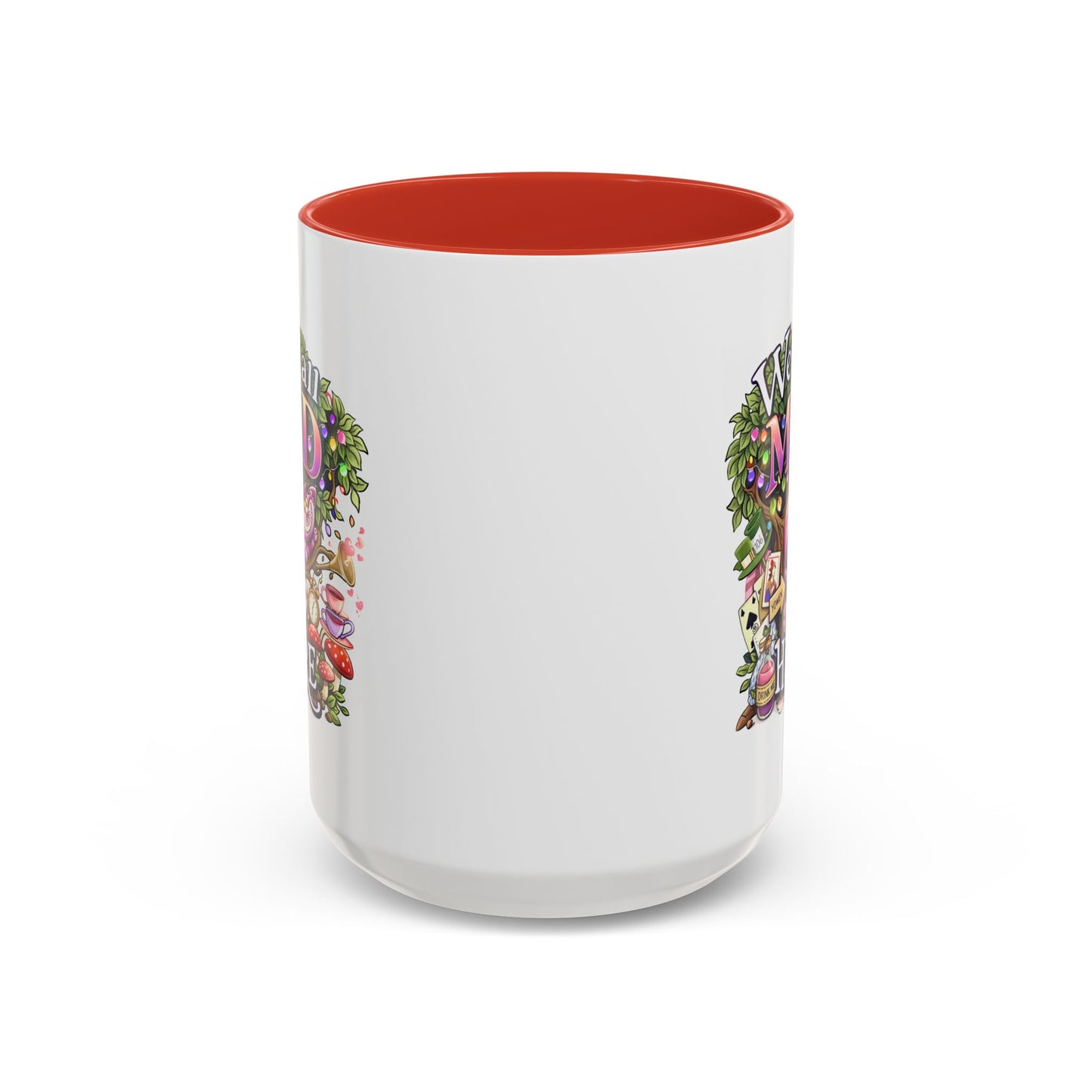 Humor Mug - We're All Mad Here