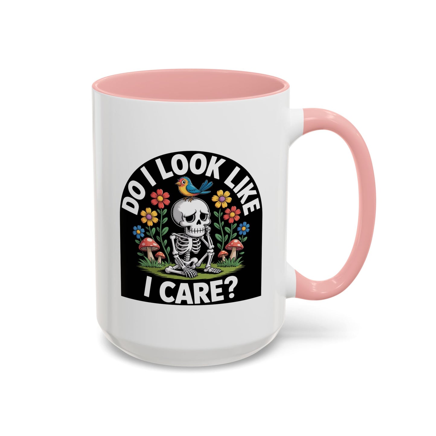 Humor Mug - Do I look Like I Care