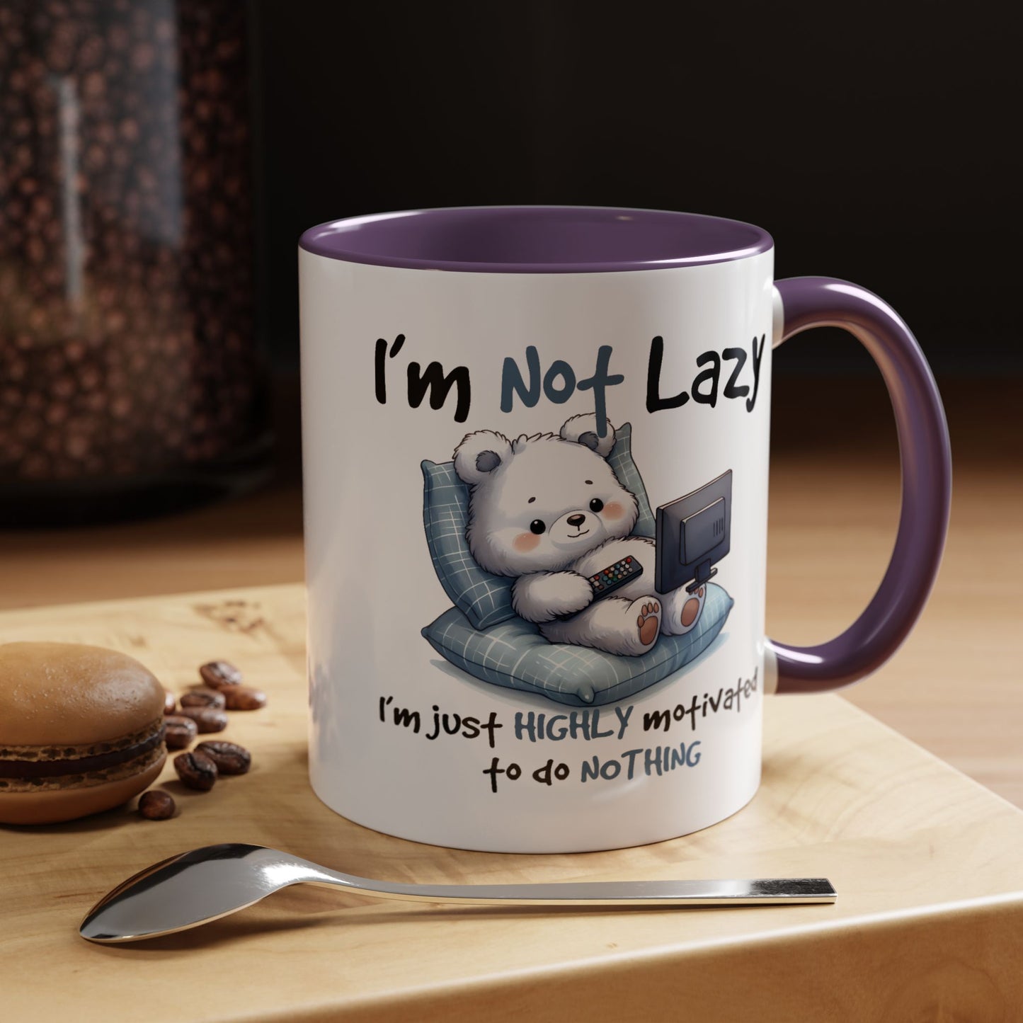 Humor Mug - I'm Not Lazy