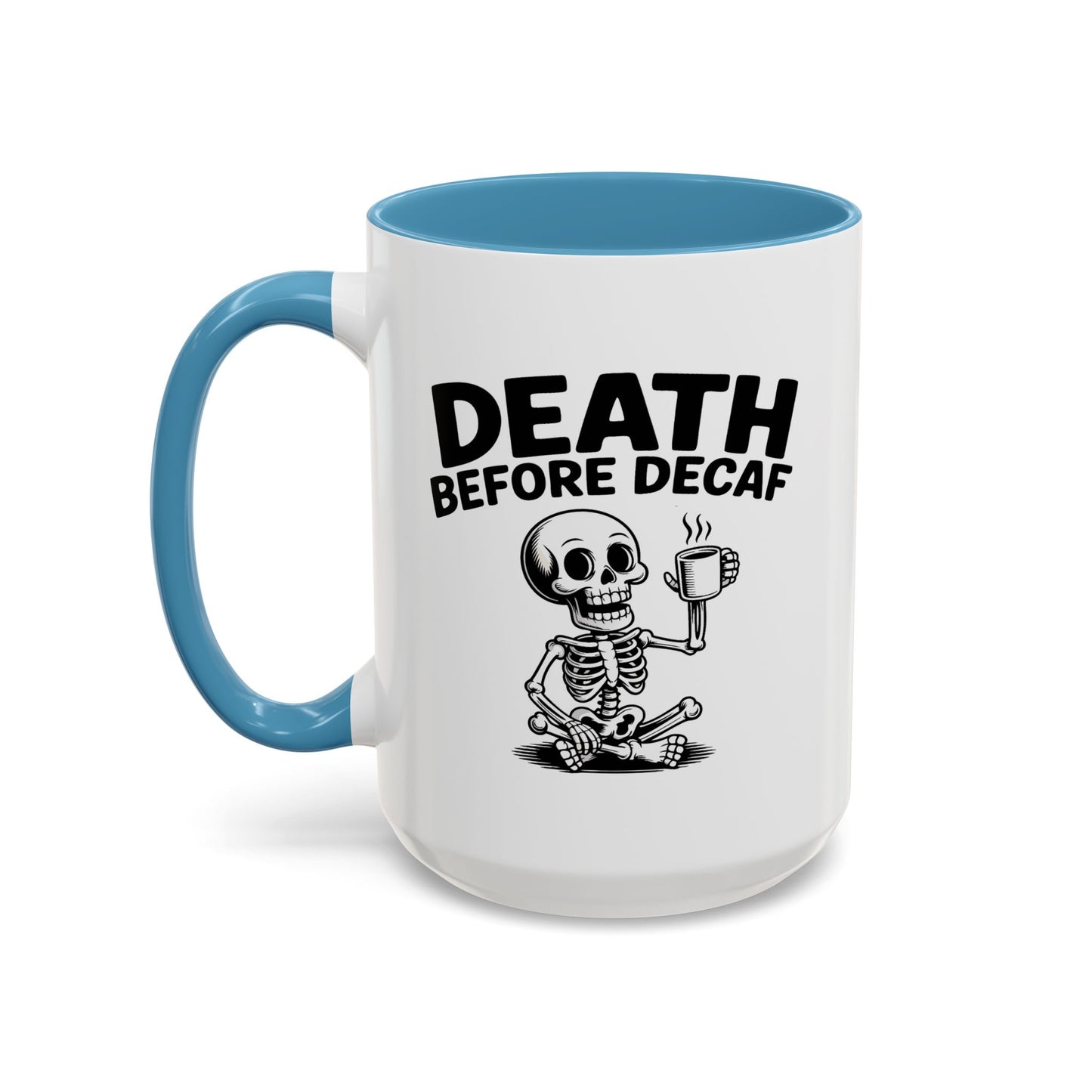 Humor Mug - Death Before Decaf