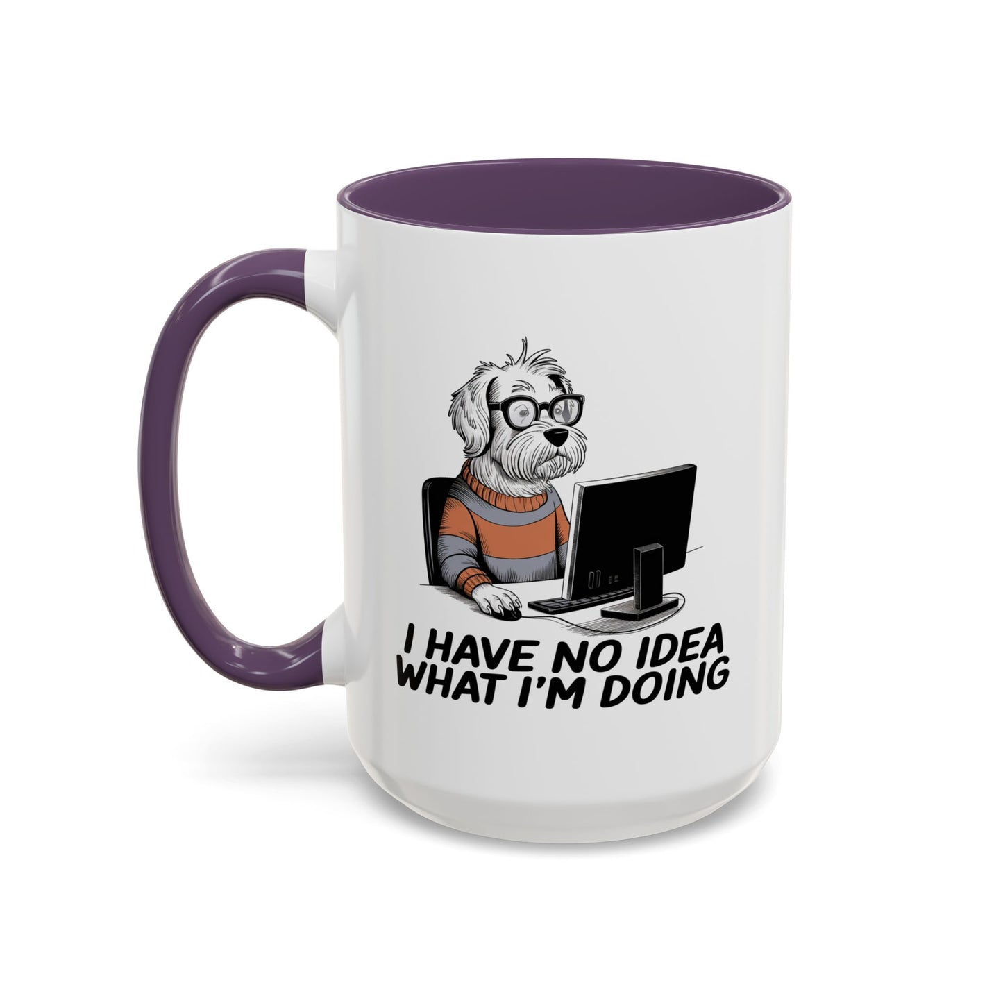 Office Mug - I Have No Idea