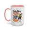 Humor Mug - You Just Yeed Your Last Haw