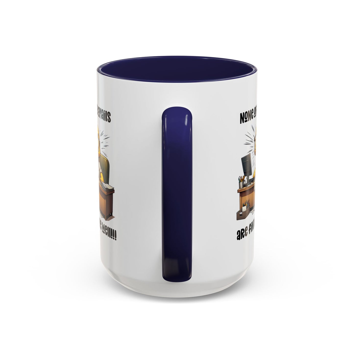Office Mug - None Of Your Emails