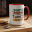 Humor Mug - Don't Rush Me