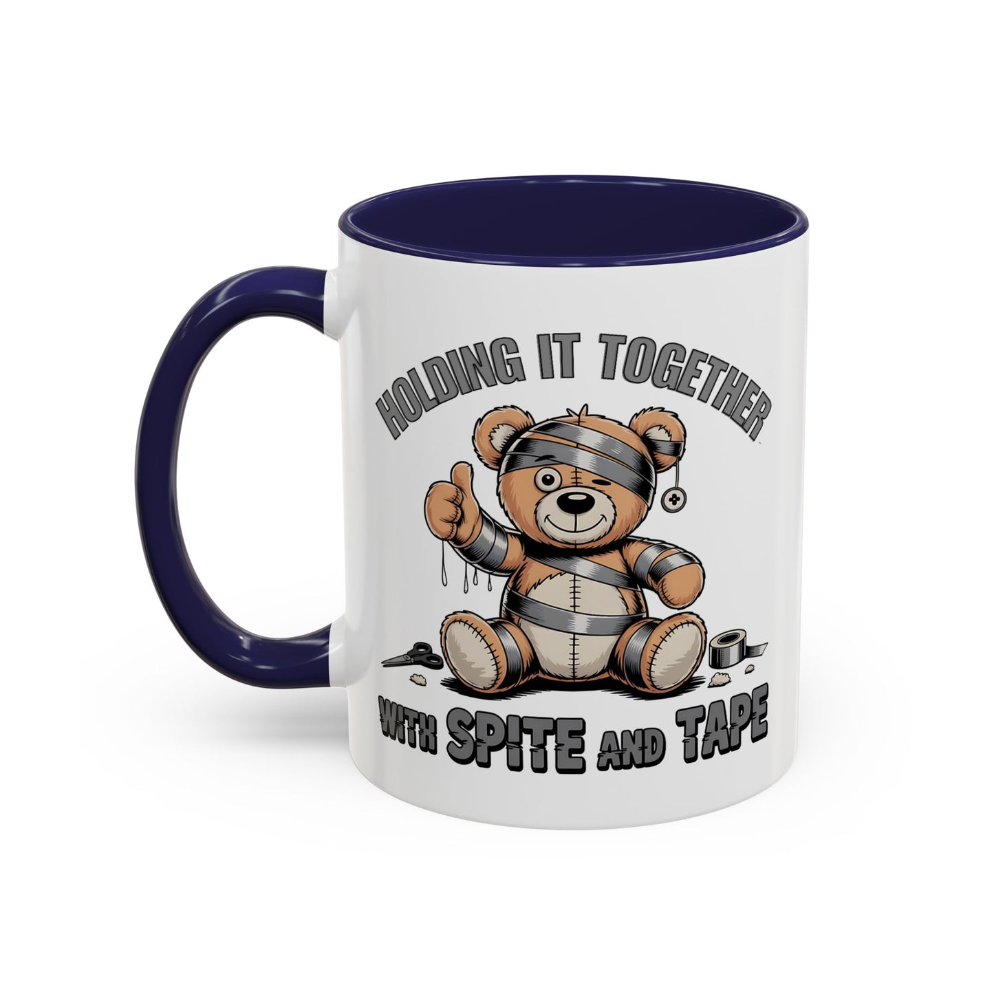 Humor Mug - Holding It Together With Spite & Tape