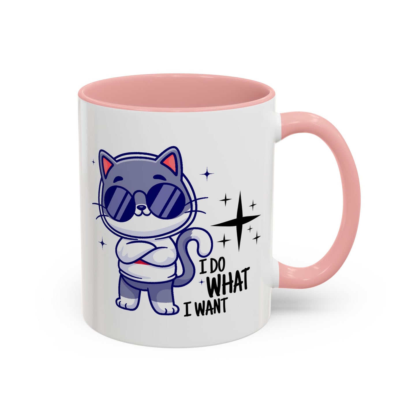 Humor Mug - I Do What I Want