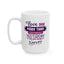 Humor Mug - Love You More Than Yesterday