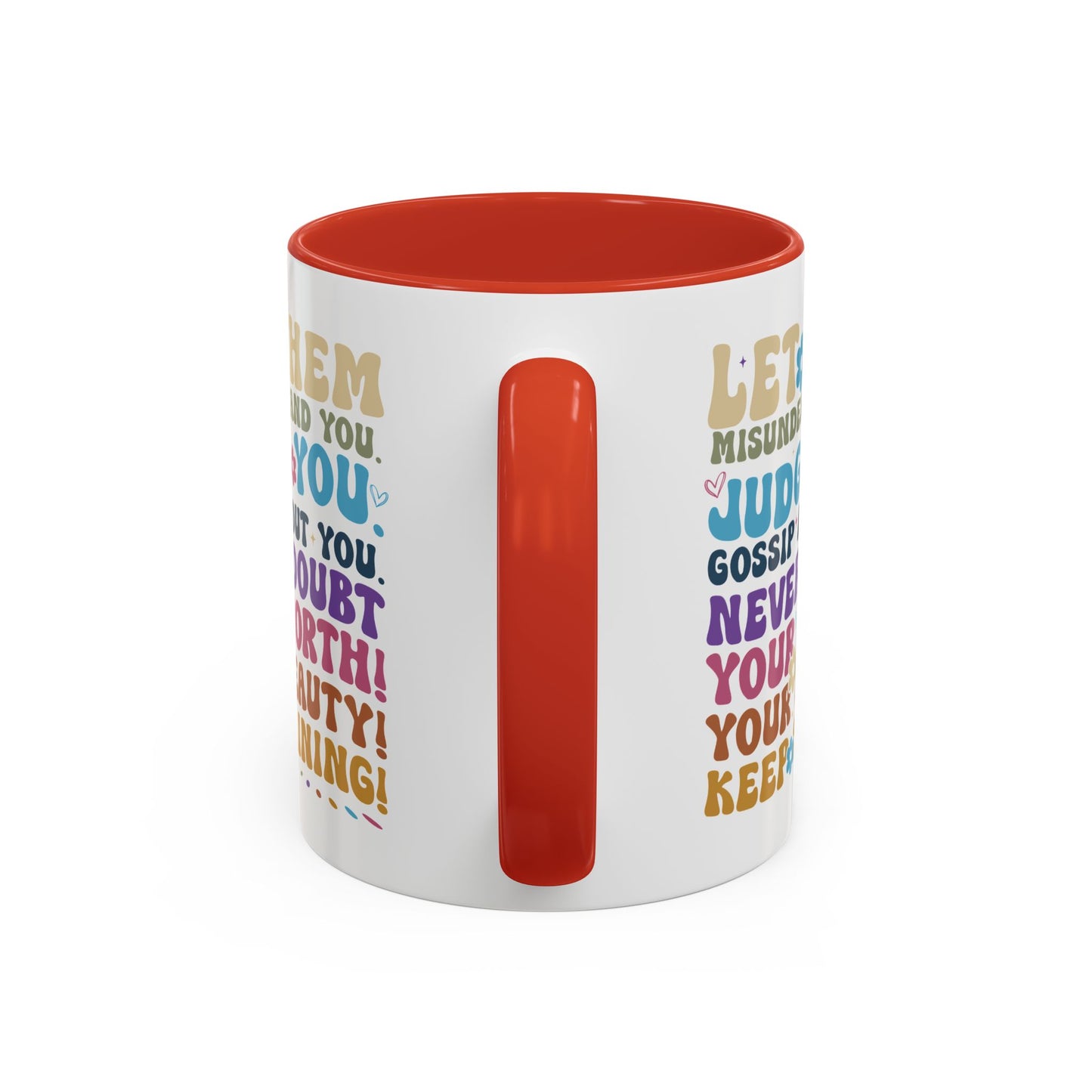 Motivation Mug - Let Them Misunderstand You