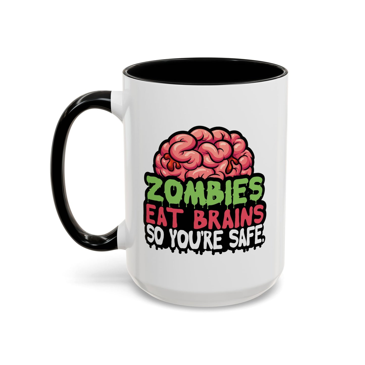 Humor Mug - Zombies Eat Brains
