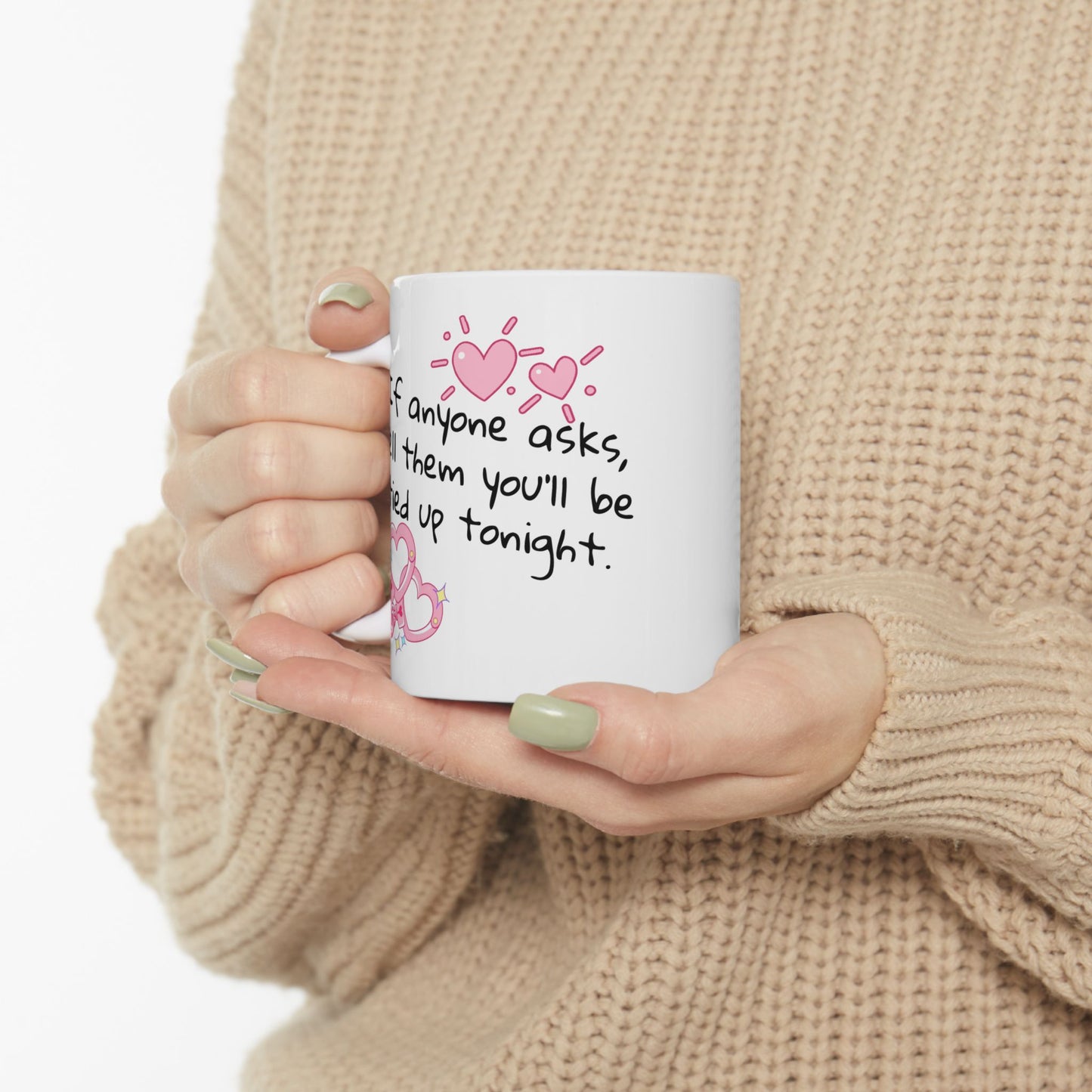 Adult Mug - If Anyone Asks