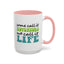 Adventure Mug - Some Call It Adventure