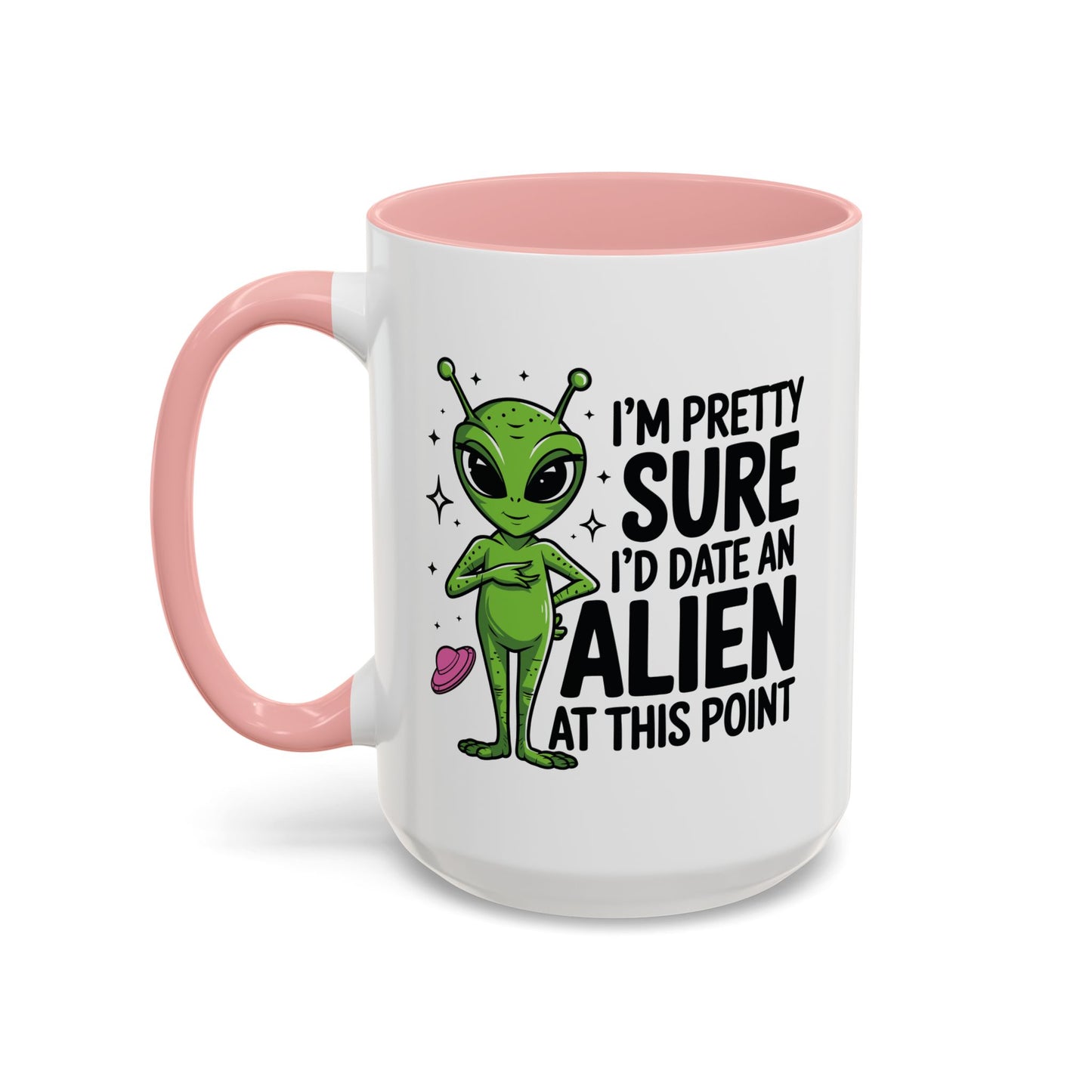 Alien Mug - I'm Pretty Sure