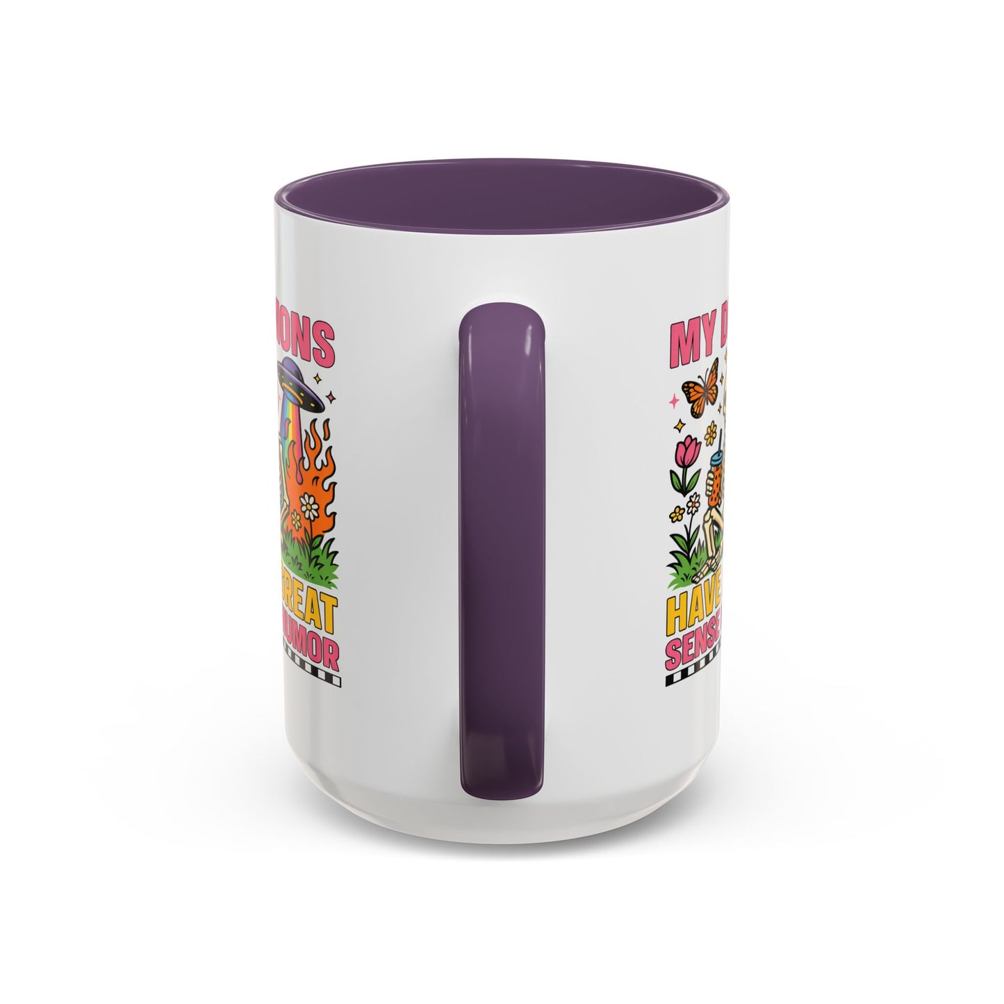 Humor Mug - My Demons
