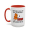 Humor Mug - Before You Go Any Further Stop!