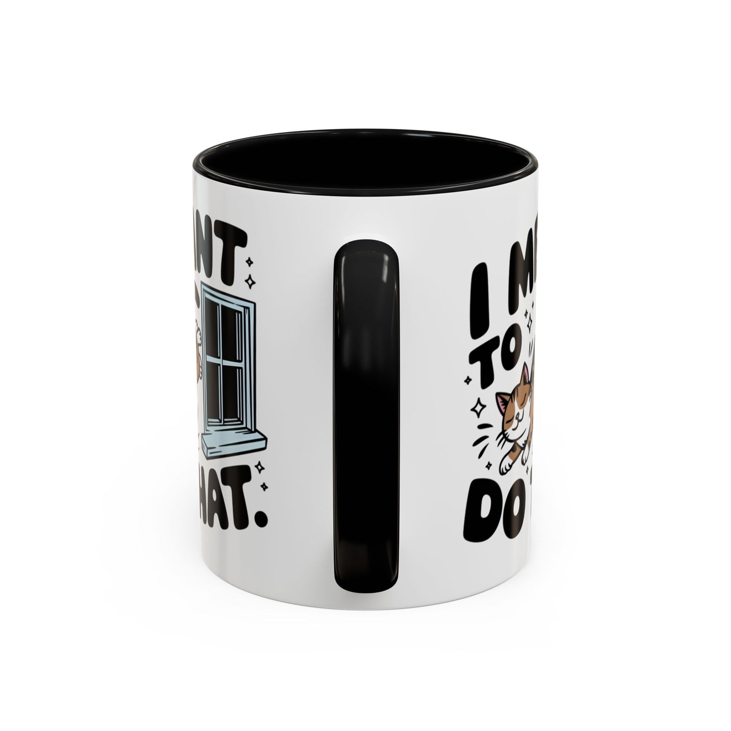Animal Mug - I Meant To Do That