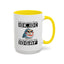Humor Mug - Just So We're Clear