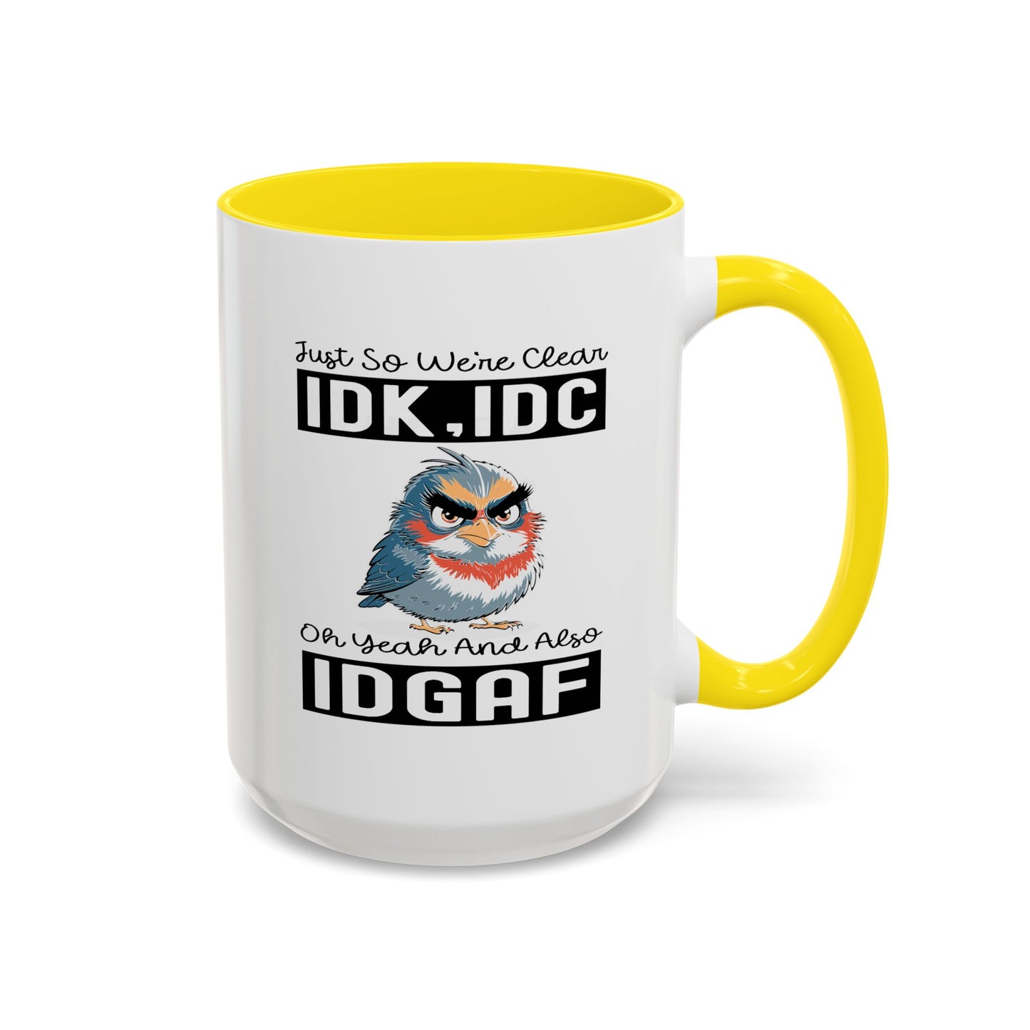 Humor Mug - Just So We're Clear