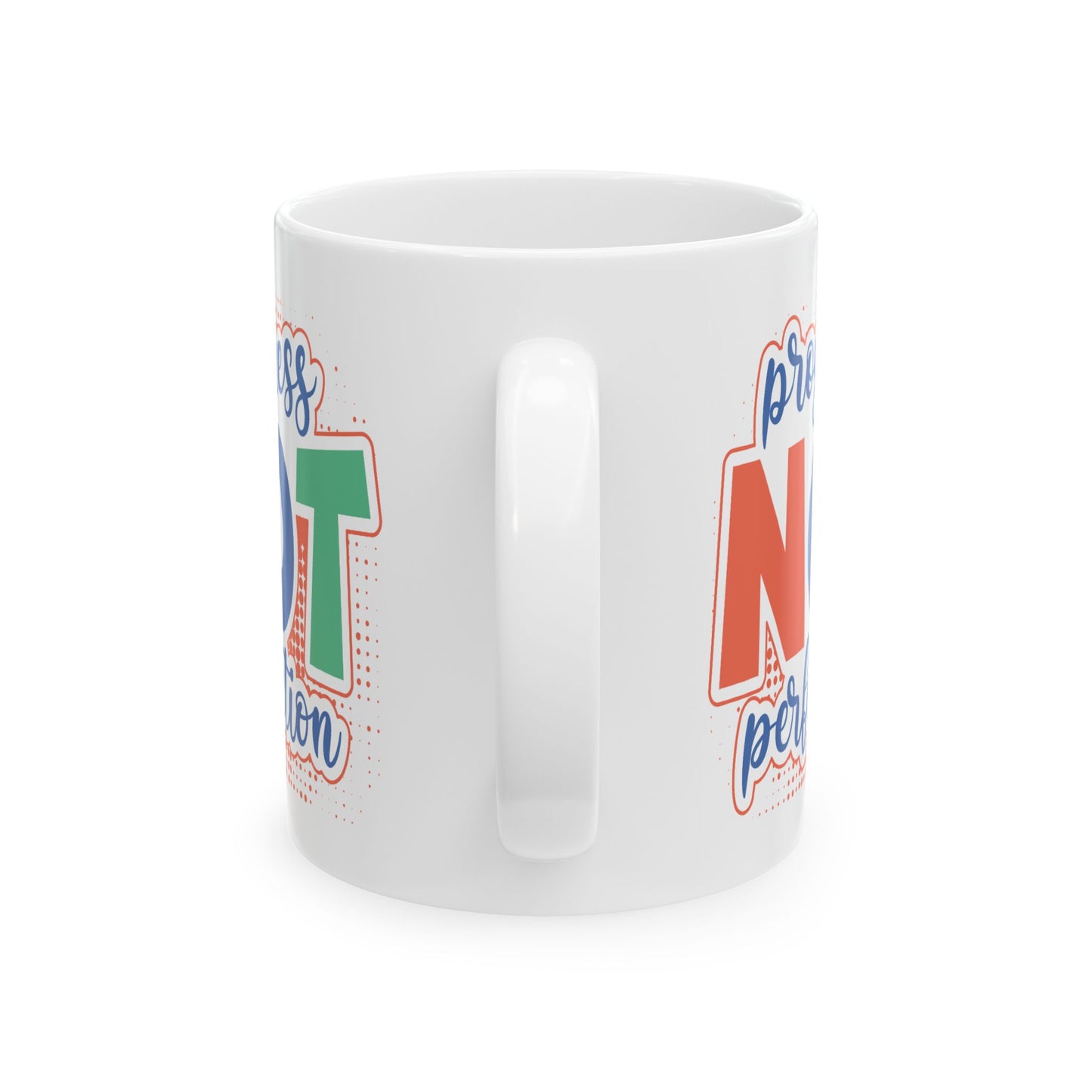Motivation Mug - Progress Not Perfection!