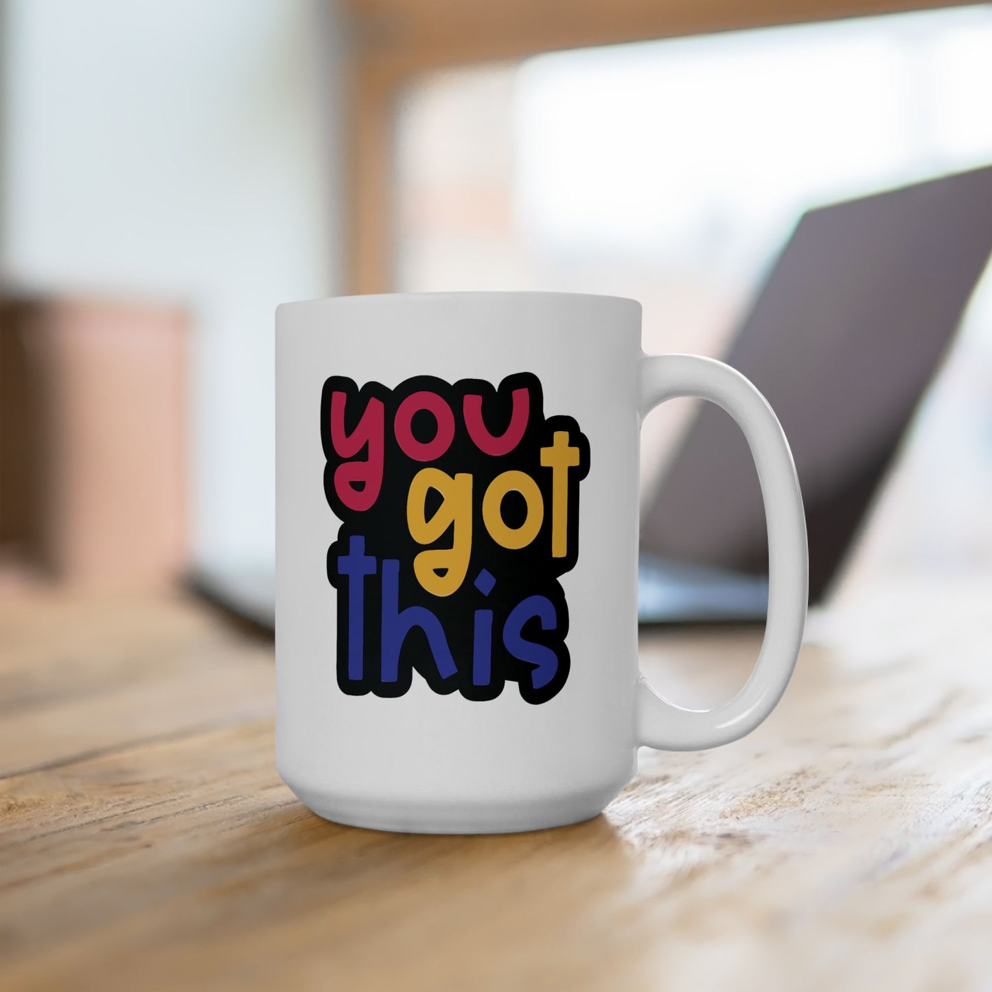 Motivation Mug - You Got This