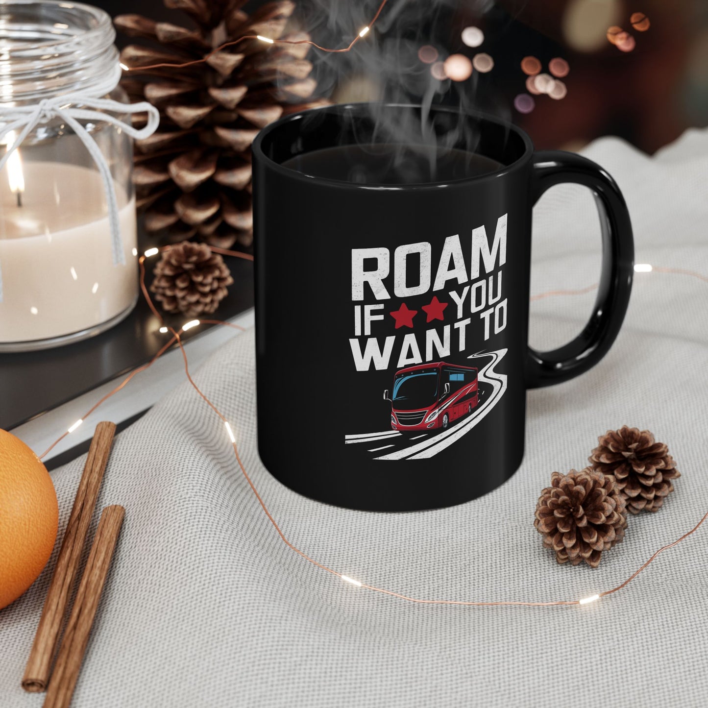 Adventure Mug - Roam If You Want To