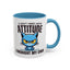 Animal Mug - I Don't Need Your Attitude