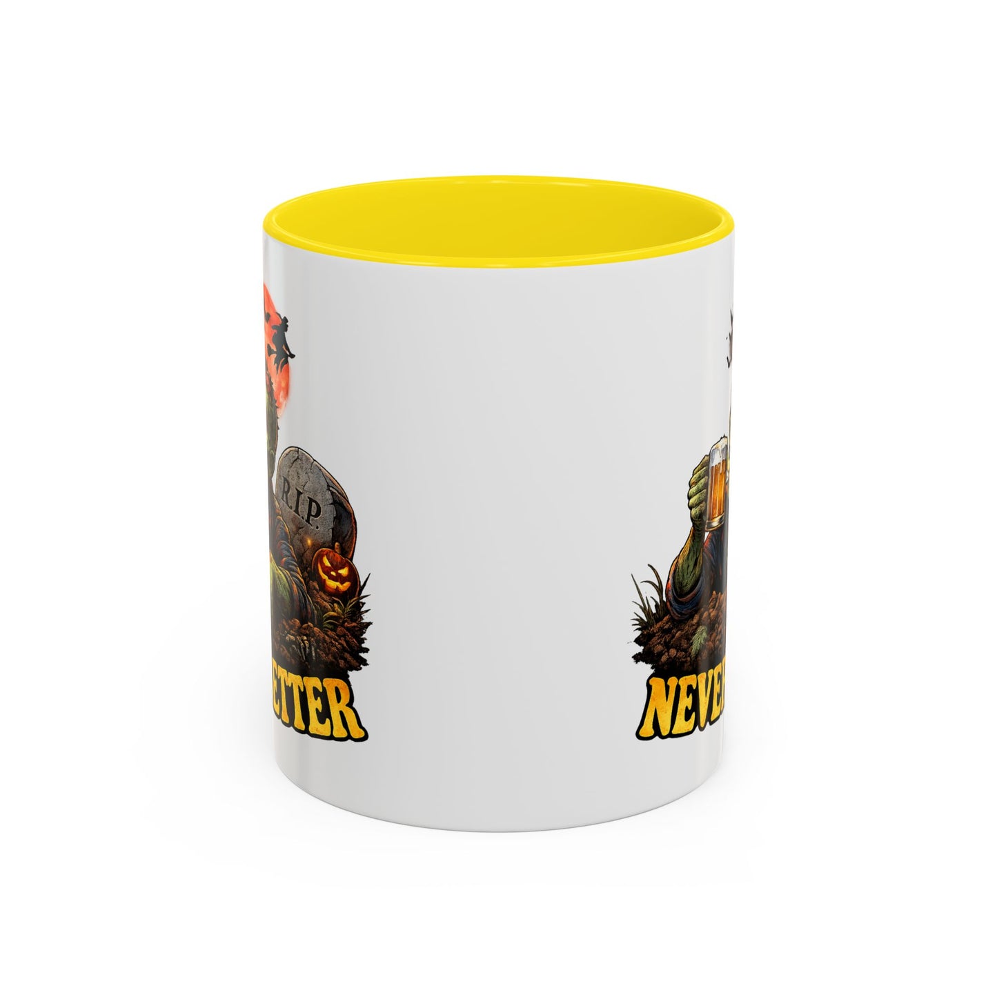 Humor Mug - Never Better