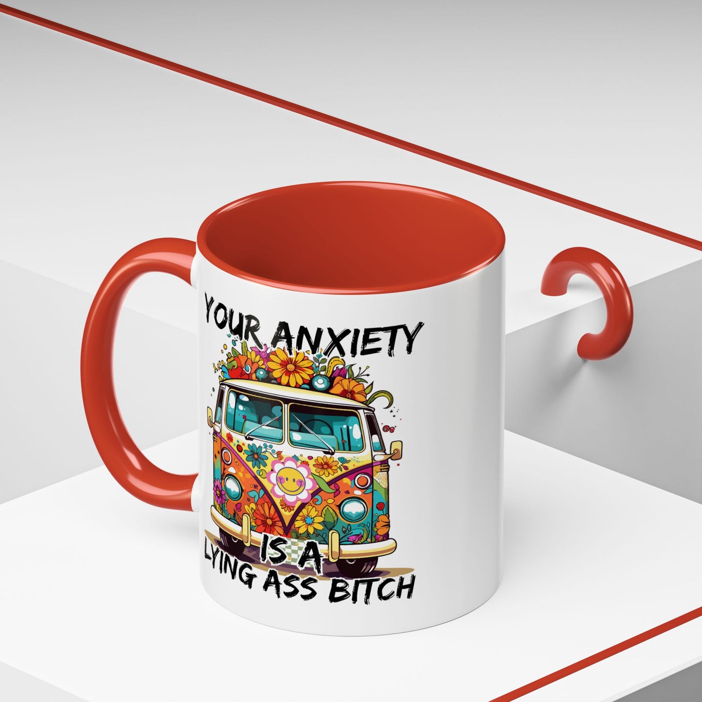 Humor Mug - Your Anxiety is a Lying Ass Bitch